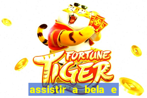 assistir a bela e a fera 2014